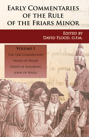 Early Commentaries on the Rule of the Friars Minor Bundle