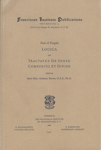 Paul of Pergula: Logica and Tractatus de Sensu Composito ed Diviso