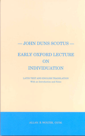 John Duns Scotus - Early Oxford Lecture on Individuation