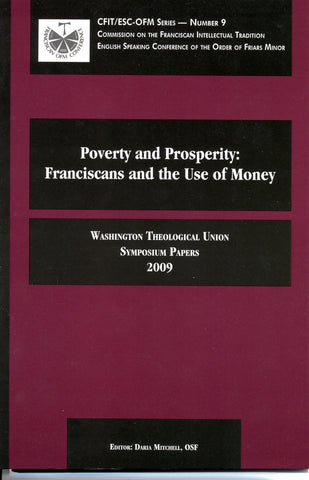 Poverty and Prosperity: Franciscans and the Use of Money