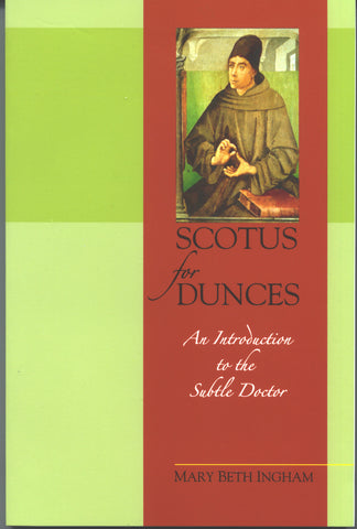 Scotus For Dunces:  An Introduction to the Subtle Doctor