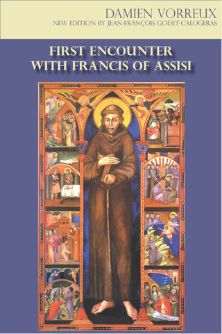 First Encounter with Francis of Assisi
