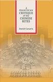A Franciscan Critique of the Chinese Rites