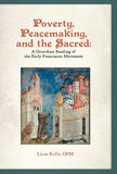 Poverty, Peacemaking, and the Sacred