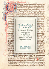 William of Alnwick in the Scene Between Theology and Metaphysics