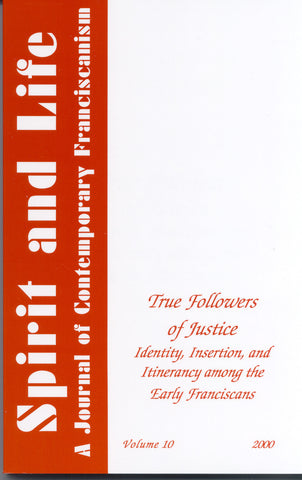 True Followers of Justice: Identity, Insertion, and Itinerancy among the Early Franciscans