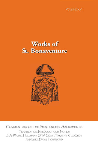Commentary on the Sentences:  Sacraments - Volume XVII