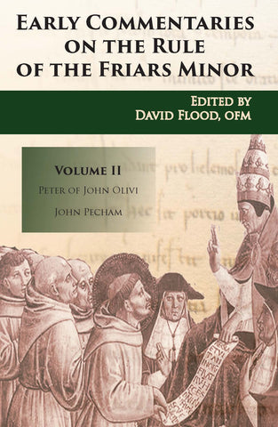 Early Commentaries on the Rule of the Friars Minor - Volume 2