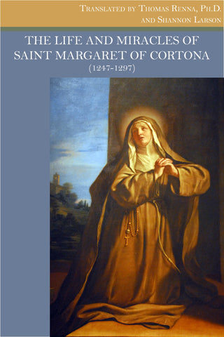 The Life and Miracles of Margaret of Cortona